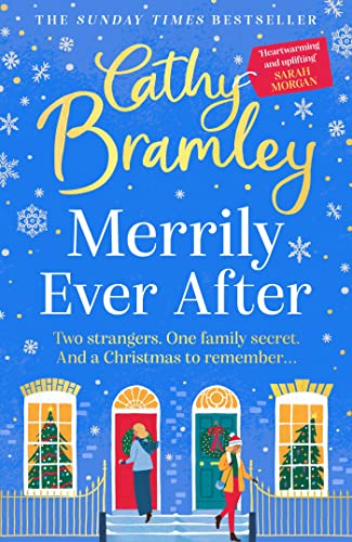 Merrily Ever After: The latest cosy and romantic Christmas book from Sunday Times bestseller Cathy Bramley von Orion